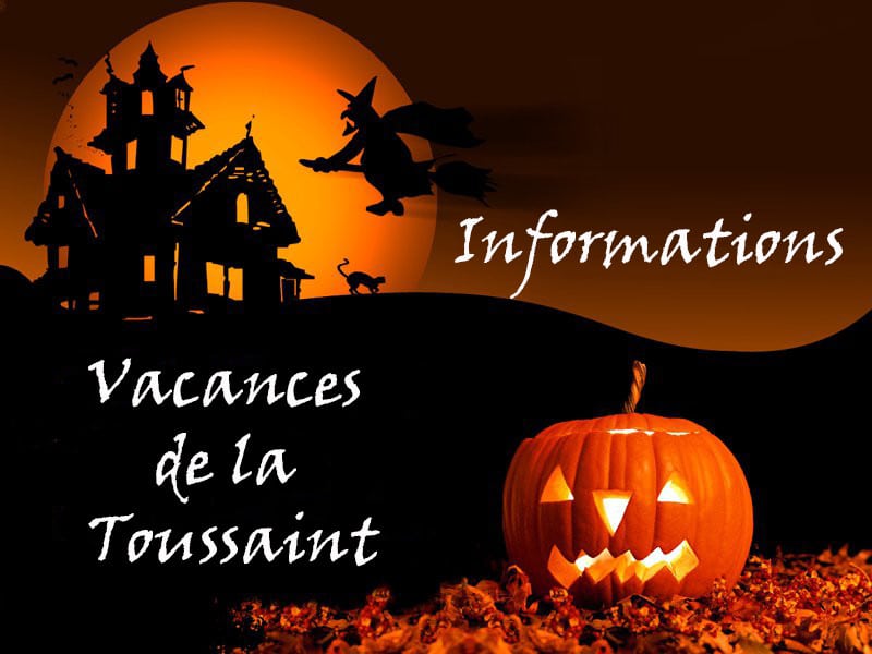 Horaires d'ouverture vacances de la Toussaint 2026